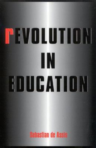 Kniha Revolution in Education Sebastian de Assis