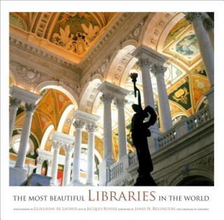 Carte The Most Beautiful Libraries in the World Jacques Bosser