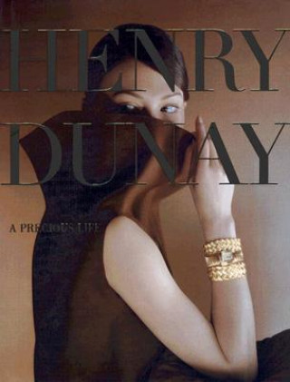 Book Henry Dunay: A Precious Life Penny Proddow