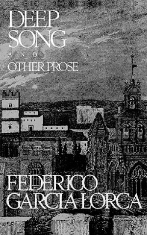 Книга Deep Song and Other Prose Federico Garcia Lorca