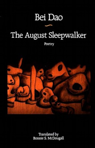 Buch The August Sleepwalker Beidao