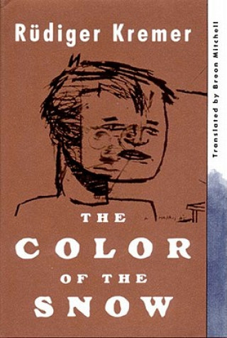 Könyv The Color of the Snow Rudiger Kremer