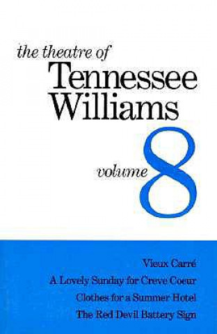 Kniha The Theatre of Tennessee Williams Volume 8 Tennessee Williams