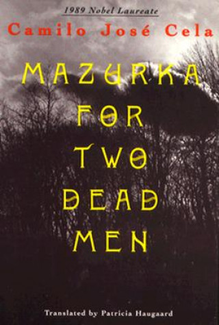 Kniha Mazurka for Two Dead Men Camilo Jose Cela