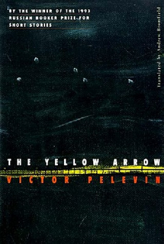 Buch The Yellow Arrow Victor Pelevin