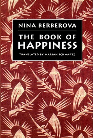 Livre The Book of Happiness Nina Berberova