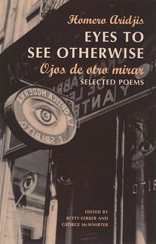 Книга Ojos de Otro Mira = Eyes to See Otherwise Betty Ferber