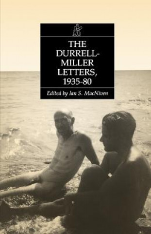 Kniha Durrell-Miller Letters - 1935-1980 Ian S. MacNiven