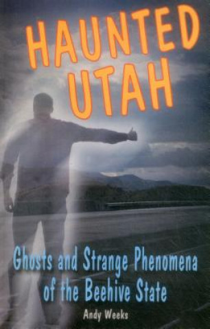 Carte Haunted Utah Andy Weeks