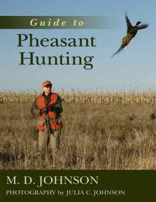 Carte Guide to Pheasant Hunting M. D. Johnson