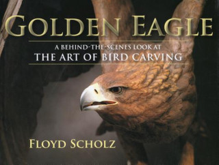 Książka Golden Eagle Floyd Scholz