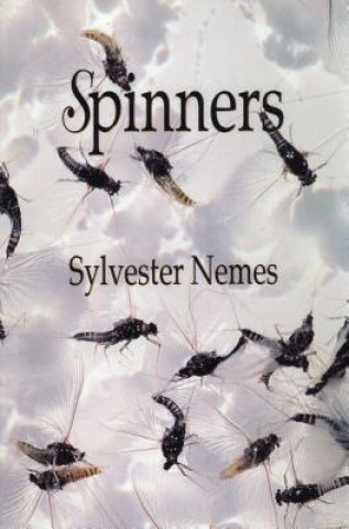 Kniha Spinners Sylvester Nemes