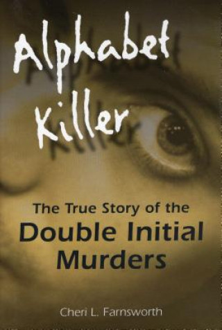 Kniha Alphabet Killer Cheri Farnsworth