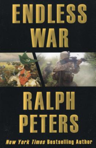 Książka Endless War: Middle-Eastern Islam vs. Western Civilization Ralph Peters