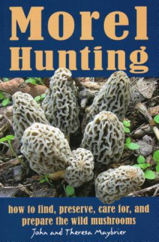 Carte Morel Hunting John Maybrier