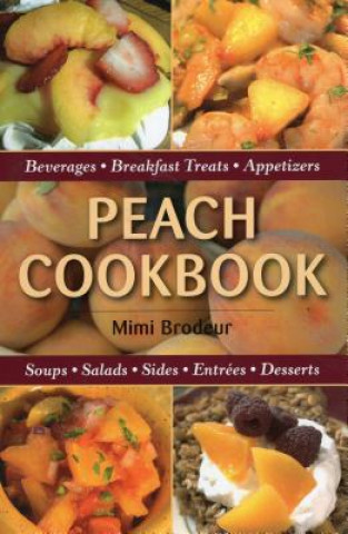 Βιβλίο Peach Cookbook Mimi Brodeur