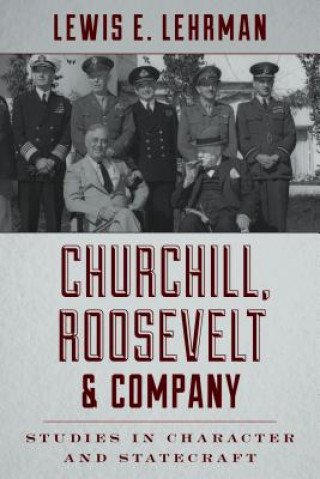 Kniha Churchill, Roosevelt & Company Lewis Lehrman