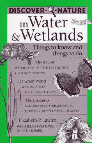 Kniha Discover Nature in Water and Wetlands Elizabeth P. Lawlor