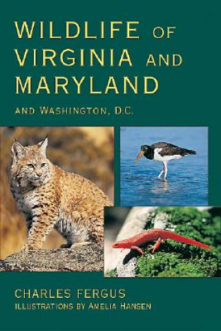 Kniha Wildlife of Virginia and Maryland Charles Fergus