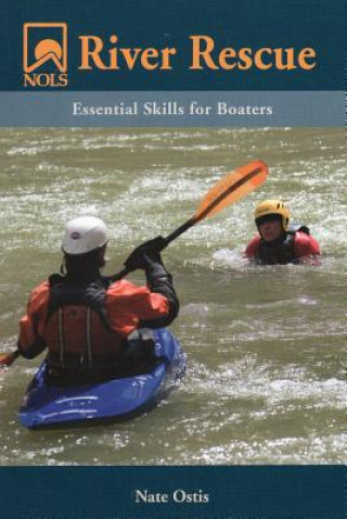 Könyv NOLS River Rescue Nate Ostis
