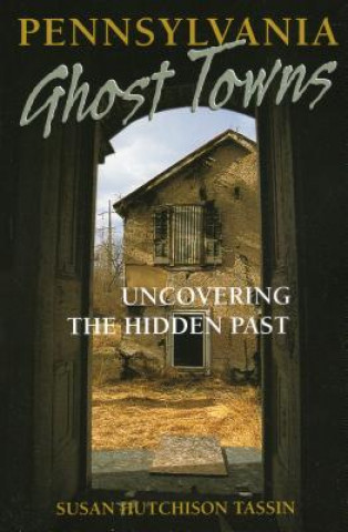 Carte Pennsylvania Ghost Towns Susan Hutchison Tassin