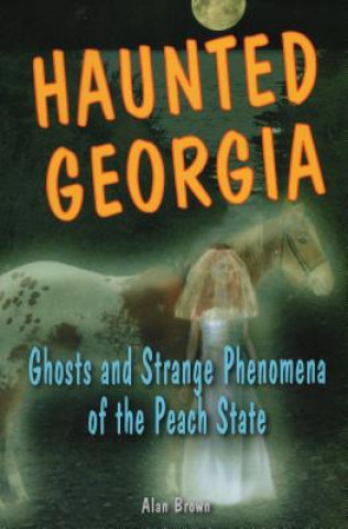 Kniha Haunted Georgia Alan Brown