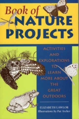 Libro Book of Nature Projects Elizabeth Lawlor