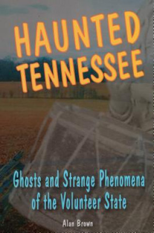 Carte Haunted Tennessee Alan Brown