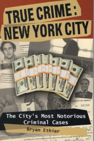 Libro True Crime: New York City Bryan Ethier