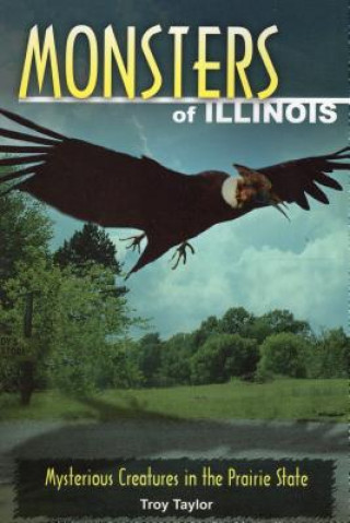 Książka Monsters of Illinois Troy Taylor