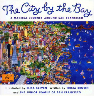 Könyv City by the Bay: A Magical Journey Around San Francisco Tricia Brown