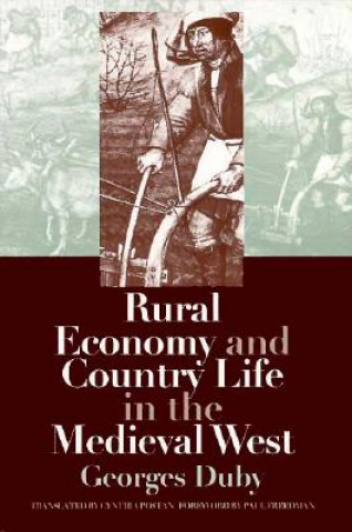 Книга Rural Economy and Country Life in the Medieval West Georges Duby