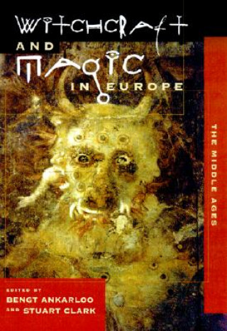 Book Witchcraft and Magic in Europe, Volume 3 Bengt Ankarloo