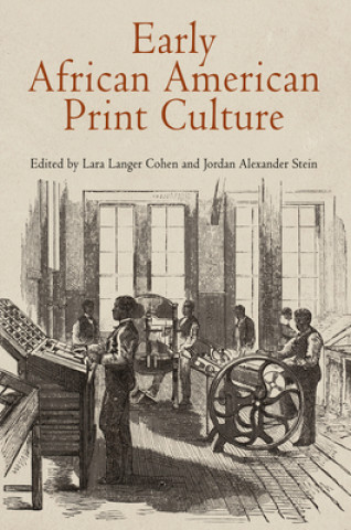 Carte Early African American Print Culture Lara Langer Cohen