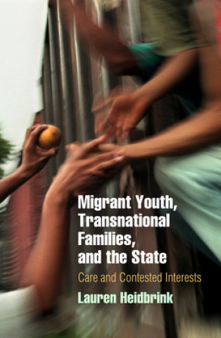 Carte Migrant Youth, Transnational Families, and the State Lauren Heidbrink
