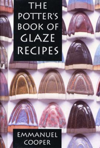 Kniha Potter's Book of Glaze Recipes Emmanuel Cooper