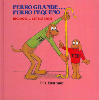 Książka Perro Grande...Perro Pequeno Big Dog...Little Dog P. D. Eastman
