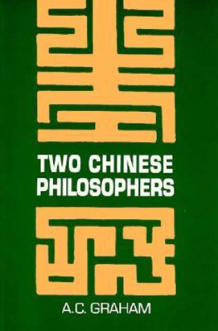 Libro Two Chinese Philosophers: The Metaphysics of the Brothers Ch'eng A. C. Graham