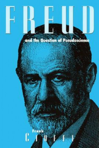 Kniha Freud and the Question of Pseudoscience Frank Cioffi