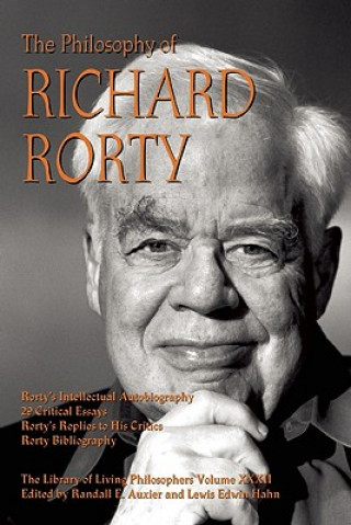Carte Philosophy of Richard Rorty Randall E. Auxier