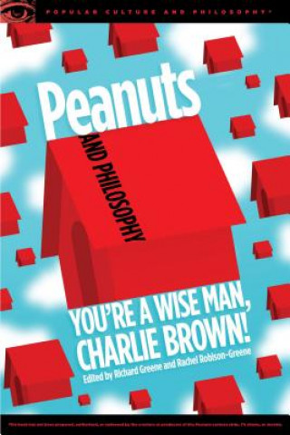 Carte Peanuts and Philosophy Richard Greene