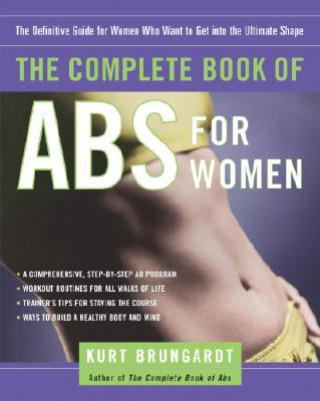 Könyv Complete Book of Abs for Women Kurt Brungardt