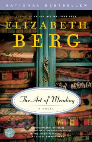 Kniha The Art of Mending Elizabeth Berg