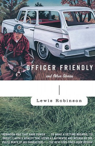 Carte Officer Friendly: And Other Stories Lewis Robinson