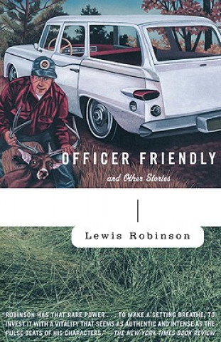 Kniha Officer Friendly: And Other Stories Lewis Robinson