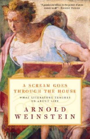 Könyv Scream Goes Through the House Arnold Weinstein