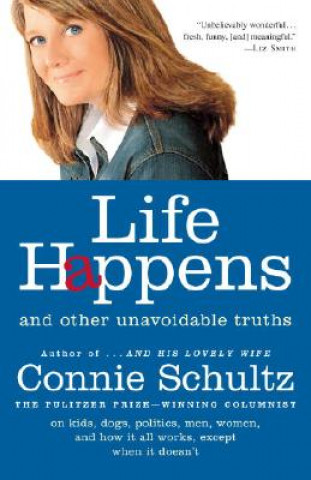 Książka Life Happens Connie Schultz
