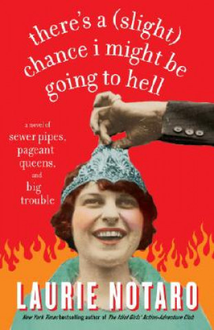 Libro There's a (Slight) Chance I Might Be Going to Hell Laurie Notaro