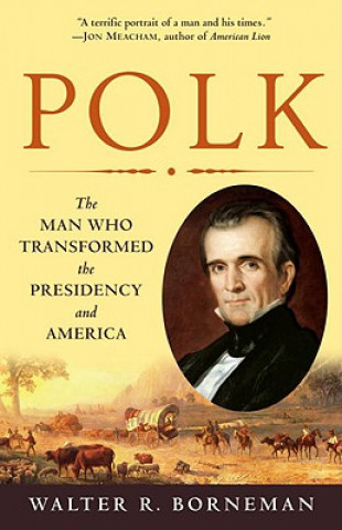 Book Polk Walter R. Borneman