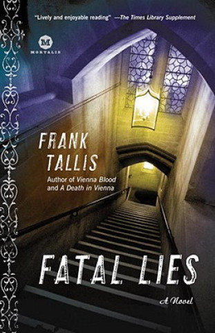 Kniha Fatal Lies: A Max Liebermann Mystery Frank Tallis